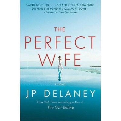 The Perfect Wife - by  Jp Delaney (Paperback)