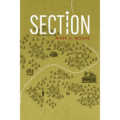 Section - by  Mark A Moore (Paperback)