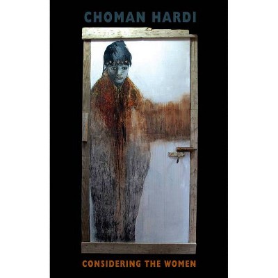 Considering the Women - by  Choman Hardi (Paperback)