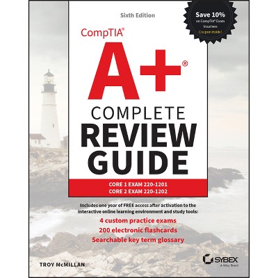 Comptia A+ Complete Review Guide - (Sybex Study Guide) 6th Edition by  Troy McMillan (Paperback)