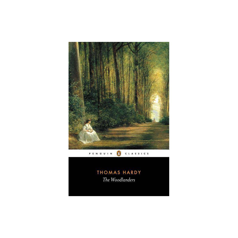 ISBN 9780140435474 product image for The Woodlanders - (Penguin Classics) by Thomas Hardy (Paperback) | upcitemdb.com