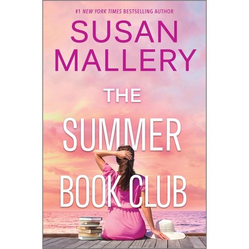 The Summer Book Club - By Susan Mallery (hardcover) : Target