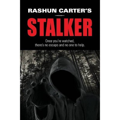 Rashun Carter's Stalker - (Paperback)