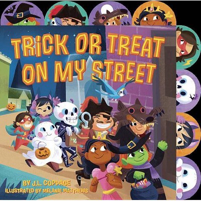 Trick or Treat on My Street - by  J L Coppage (Board Book)