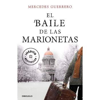 El Baile de Las Marionetas / The Dance of the Puppets - by  Mercedes Guerrero (Paperback)