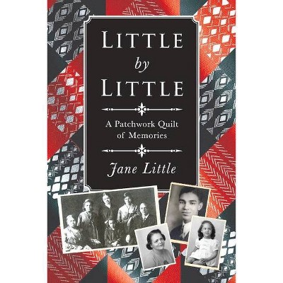 Little by Little - by  Jane Little (Paperback)