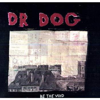 Dr Dog - Be the Void