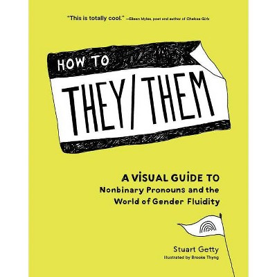 How to They/Them - by  Stuart Getty (Hardcover)