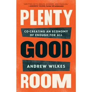 Plenty Good Room - by  Andrew Wilkes (Paperback) - 1 of 1