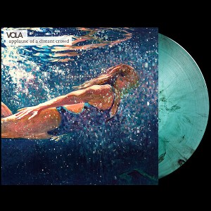 VOLA - Applause of a Distant Crowd (Colored Vinyl Turquoise Reissue) - 1 of 1