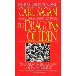 The Dragons of Eden - by  Carl Sagan (Paperback) - 1 of 1