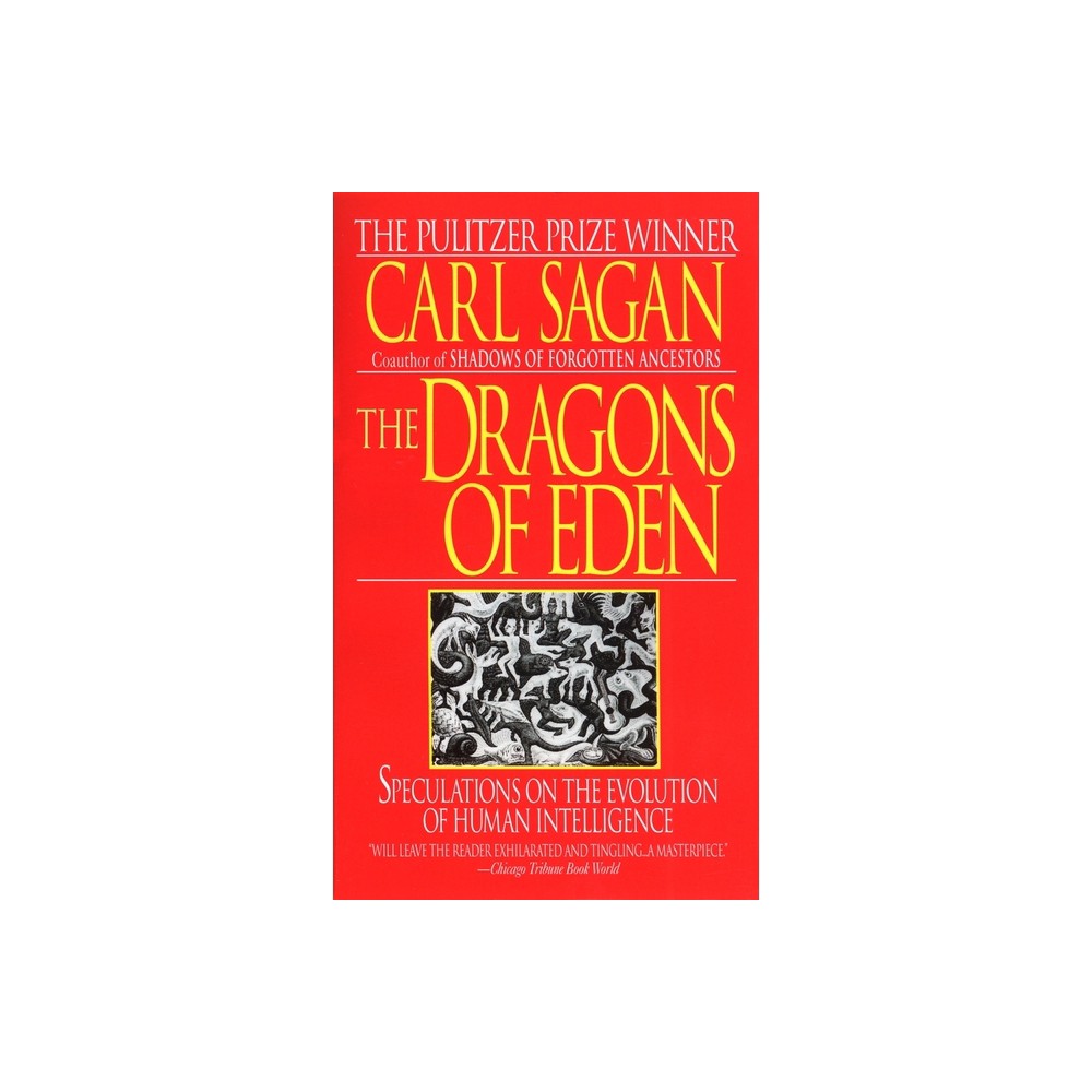 The Dragons of Eden - by Carl Sagan (Paperback)