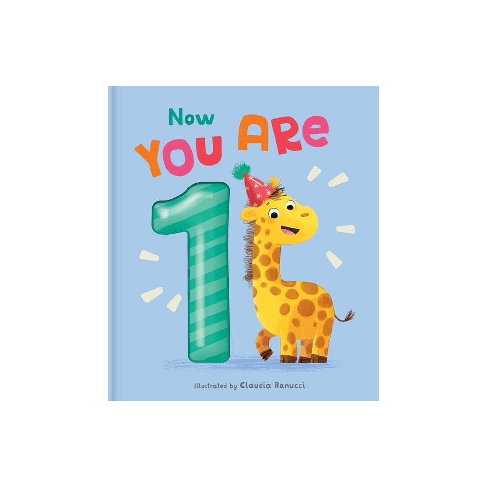 Now You Are 1 - (Now You Are...) (Hardcover)