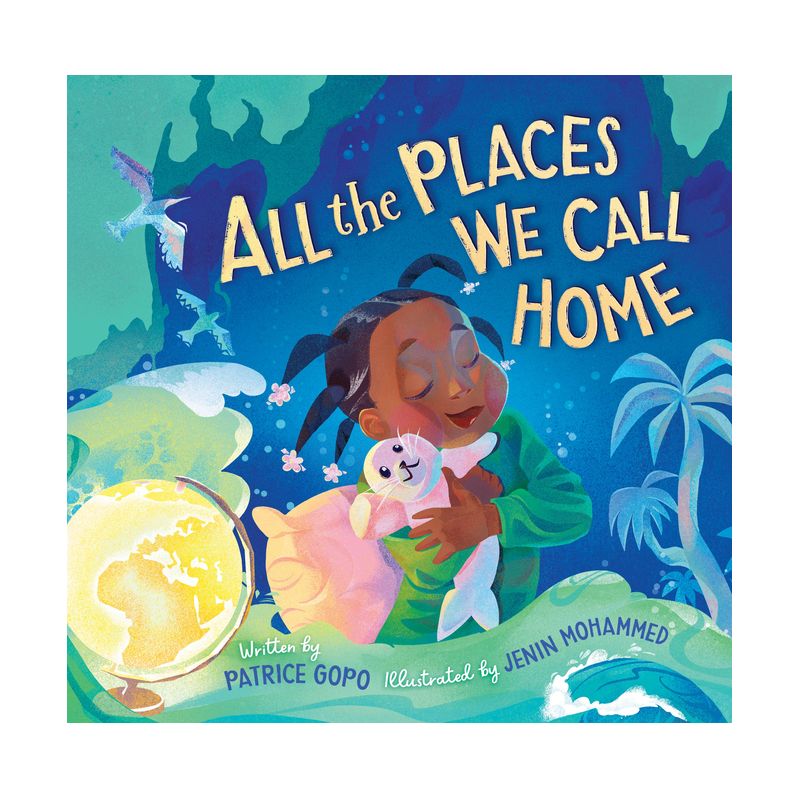 All the Places We Call Home - by  Patrice Gopo (Hardcover), 1 of 2