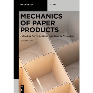 Mechanics of Paper Products - (De Gruyter Stem) 2nd Edition by  Sören Östlund & Kaarlo Niskanen (Paperback) - 1 of 1