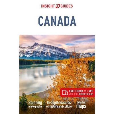 Insight Guides Canada (Travel Guide with Free Ebook) - 11th Edition by  APA Publications Limited (Paperback)