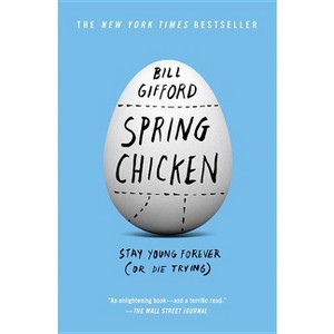 Spring Chicken - by  Bill Gifford (Paperback) - 1 of 1