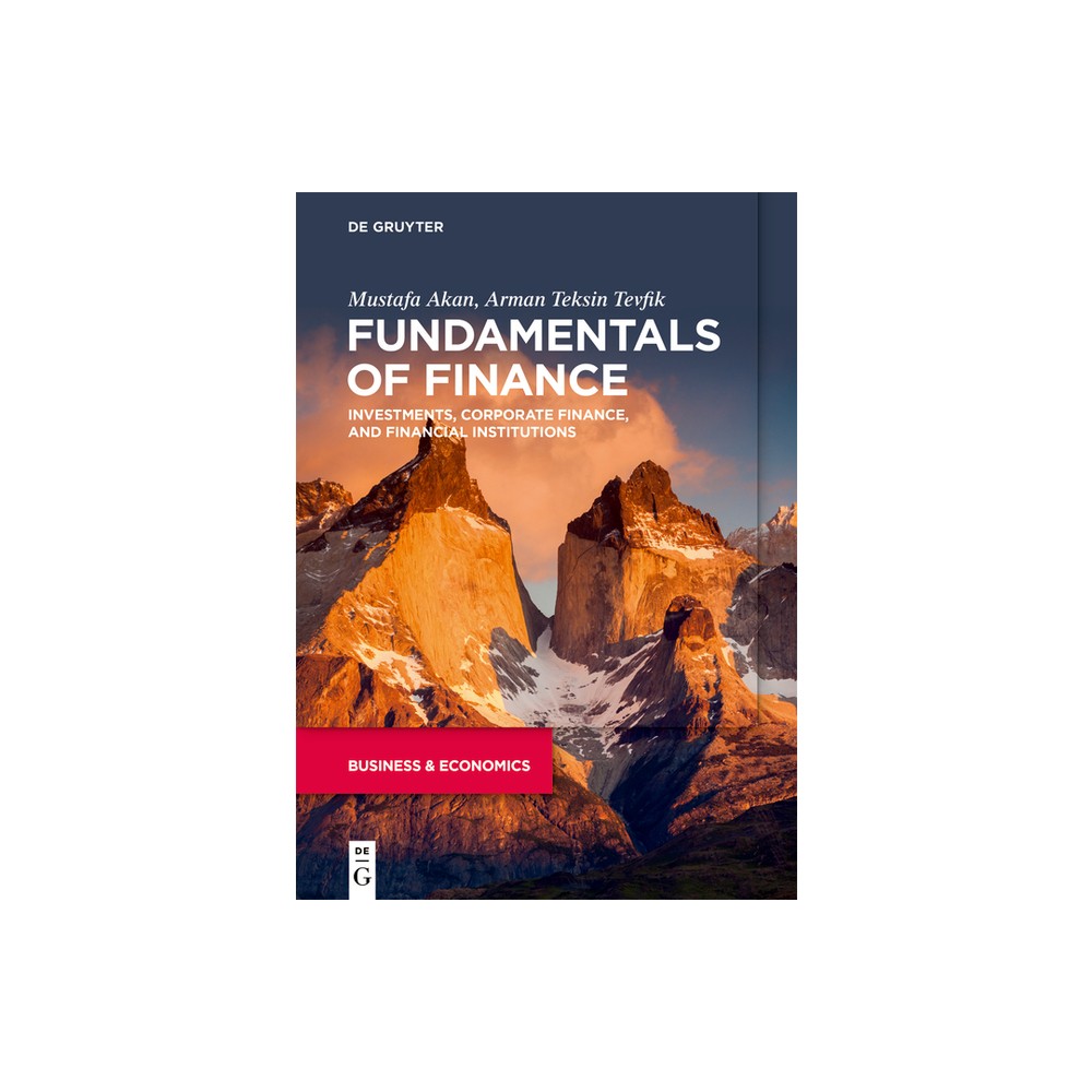 Fundamentals of Finance - by Mustafa Akan & Arman Teksin Tevfik (Paperback)