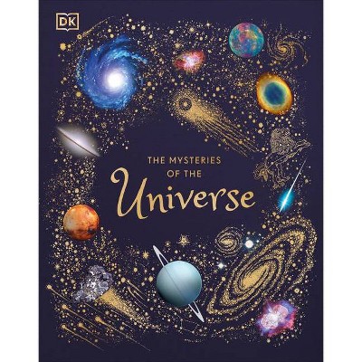 The Mysteries of the Universe - by  Will Gater (Hardcover)