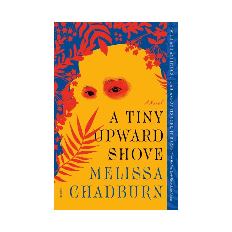 A Tiny Upward Shove - by  Melissa Chadburn (Paperback), 1 of 2
