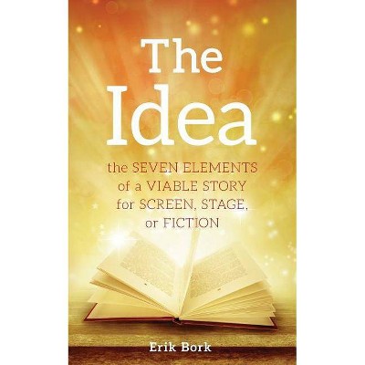 The Idea - by  Erik Bork (Paperback)