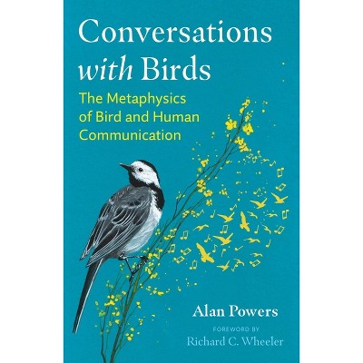 Conversations with Birds - 2nd Edition by  Alan Powers (Paperback)