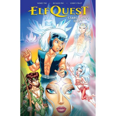 Elfquest: Stargazer's Hunt Volume 1 - by  Wendy Pini & Richard Pini (Paperback)