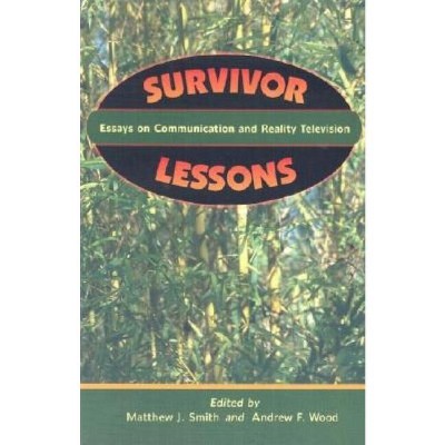 Survivor Lessons - by  Matthew J Smith & Andrew F Wood (Paperback)
