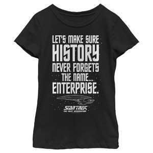 Girl's Star Trek: The Next Generation Let's Make Sure History Never Forgets The USS Enterprise T-Shirt - 1 of 4