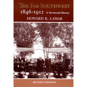 The Far Southwest, 1846-1912 - by  Howard R Lamar (Paperback) - 1 of 1