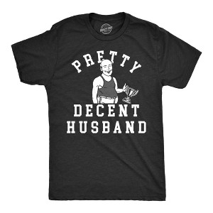 Mens Pretty Decent Husband T Shirt Funny Married Award Average Hubby Joke Tee For Guys - Crazy Dog Men's T Shirt - 1 of 4