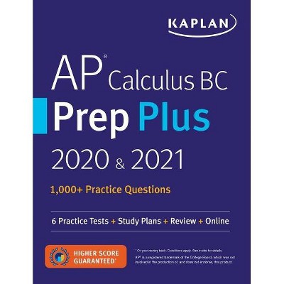 AP Calculus BC Prep Plus 2020 & 2021 - (Kaplan Test Prep) by  Kaplan Test Prep (Paperback)