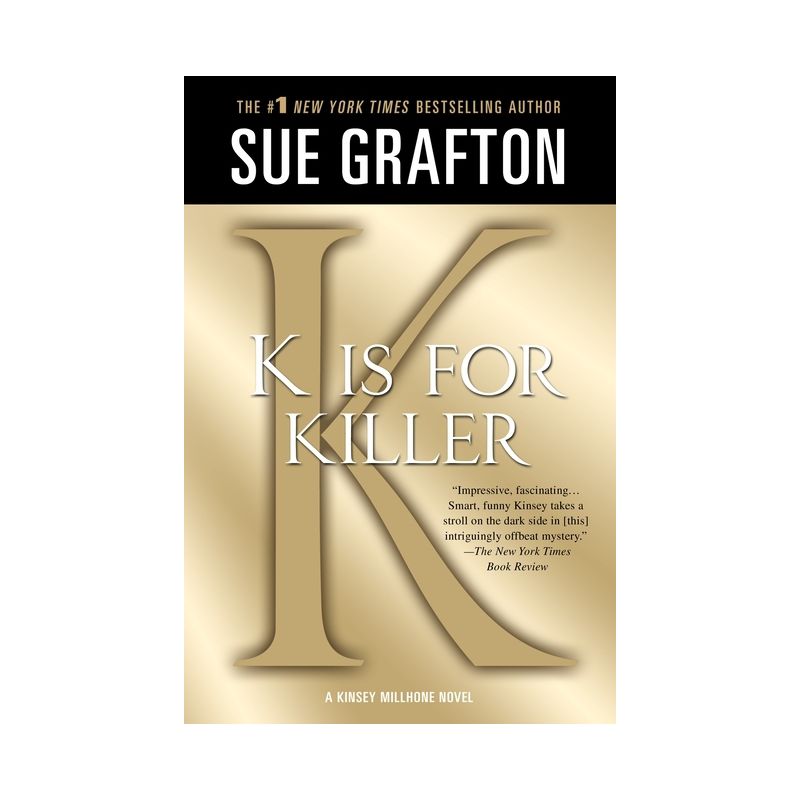 K Is for Killer - (Kinsey Millhone Alphabet Mysteries) by Sue Grafton, 1 of 2