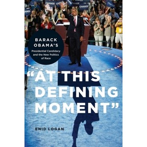 "At This Defining Moment" - by  Enid Lynette Logan (Paperback) - 1 of 1