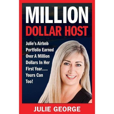 Million Dollar Host - by  Julie George (Paperback)