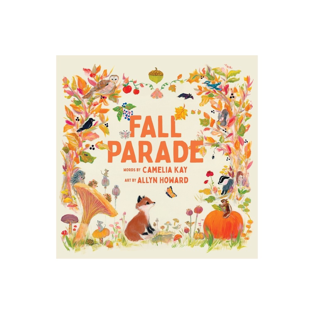 Fall Parade - (Seasonal Parade) by Camelia Kay (Hardcover)