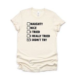 Simply Sage Market Women's I Didn't Try Nice List Short Sleeve Graphic Tee - 1 of 2