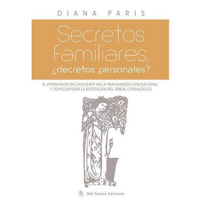 Secretos Familiares - by  Diana Paris (Paperback)