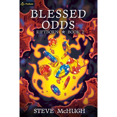 Blessed Odds - (Riftborn) by  Steve McHugh (Paperback)