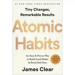 Atomic Habits - by James Clear (Hardcover)