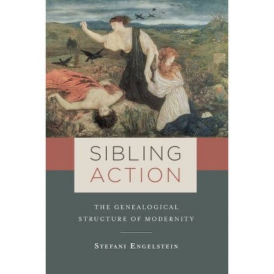 Sibling Action - by  Stefani Engelstein (Hardcover)