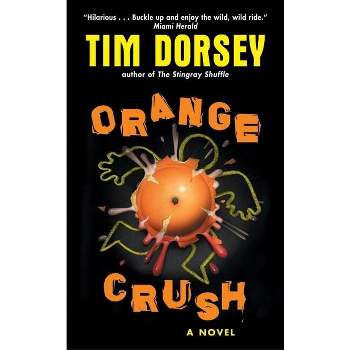 Orange Crush - (Serge Storms) by  Tim Dorsey (Paperback)