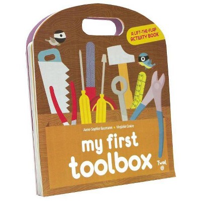 My First Toolbox - (Play*learn*do) by  Anne-Sophie Baumann (Board Book)