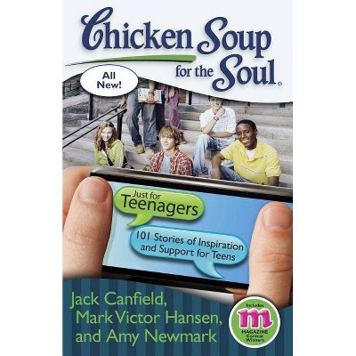 Chicken Soup for the Soul: Just for Teenagers (Paperback) by Jack Canfield