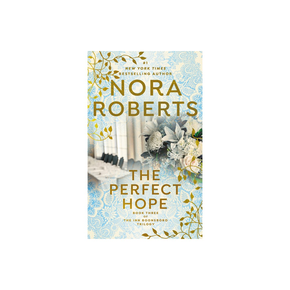 The Perfect Hope (Reprint) (Paperback) by Nora Roberts