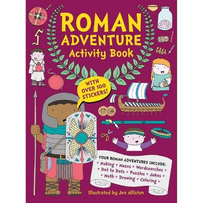 Roman Adventure Activity Book - by  Alliston Jen (Paperback)