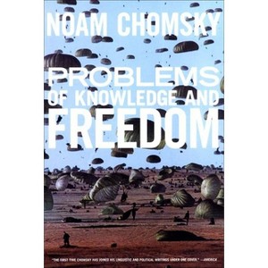 Problems of Knowledge and Freedom - by  Noam Chomsky (Paperback) - 1 of 1