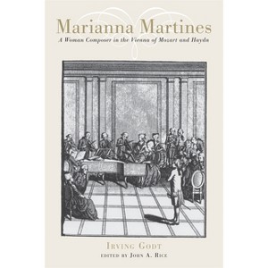 Marianna Martines - (Eastman Studies in Music) by  Irving Godt & John A Rice (Hardcover) - 1 of 1