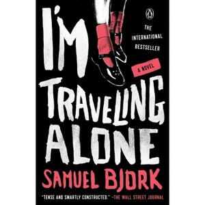 I'm Traveling Alone - by  Samuel Bjork (Paperback) - 1 of 1