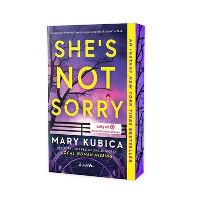 She's Not Sorry - Target Exclusive Edition - by  Mary Kubica (Paperback)